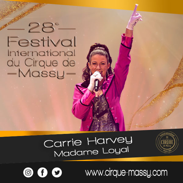 Carrie Harvey – Madame Loyal – Angleterre